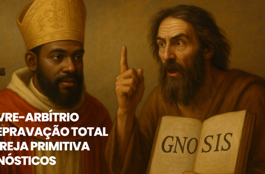  Quem disse que Agostinho Corrompeu a Doutrina da Igreja Primitiva?