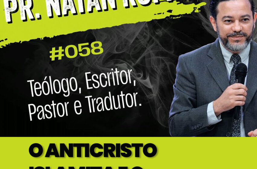  O Anticristo Islamita e o Fim dos Tempos